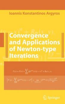 Paperback Convergence and Applications of Newton-Type Iterations Book