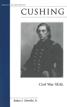 Paperback Cushing: Civil War SEAL Book