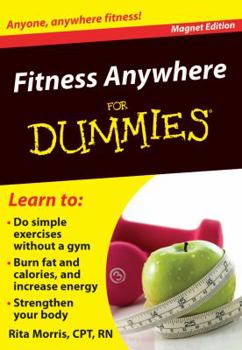 Paperback Fitness Anywhere for Dummies: Anyone, Anywhere Fitness! [With Magnet(s)] Book