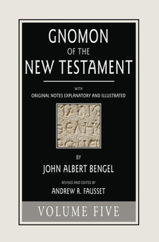 Paperback Gnomon of the New Testament, Volume 5 Book