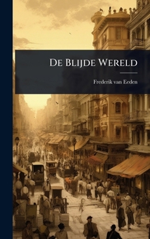 Hardcover De Blijde Wereld [Dutch] Book