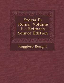 Paperback Storia Di Roma, Volume 1 [Italian] Book