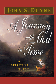 Hardcover A Journey with God in Time: A Spiritual Quest Book
