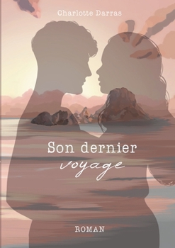 Paperback Son dernier voyage [French] Book