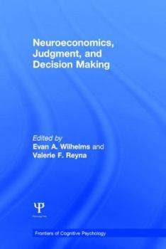 Hardcover Neuroeconomics, Judgment, and Decision Making Book