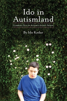 Paperback Ido in Autismland: Climbing Out of Autism's Silent Prison Book