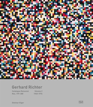 Hardcover Gerhard Richter: Catalogue Raisonné, Volume 2: Nos. 199-388, 1968-1976 Book
