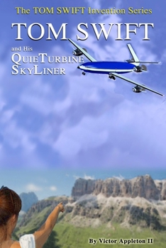 Paperback Tom Swift and His QuieTurbine SkyLiner Book