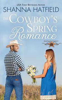Paperback The Cowboy's Spring Romance: Grass Valley Cowboys Book