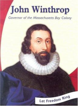 Library Binding John Winthrop: Governor of the Massachusetts Bay Colony Book