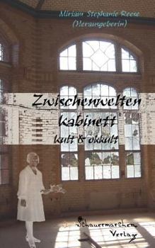 Zwischenwelten Kabinett: Kult & okkult