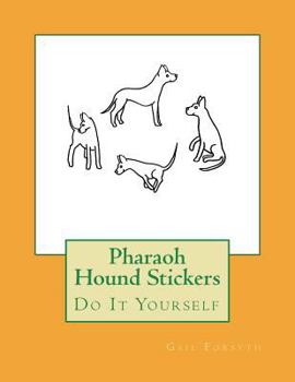 Paperback Pharaoh Hound Stickers: Do It Yourself Book
