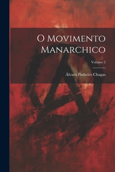 Paperback O movimento manarchico; Volume 2 [Portuguese] Book