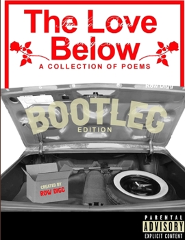 Paperback The Love Below Bootleg Edition Book