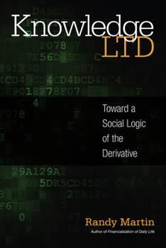 Paperback Knowledge LTD: Toward a Social Logic of the Derivative Book