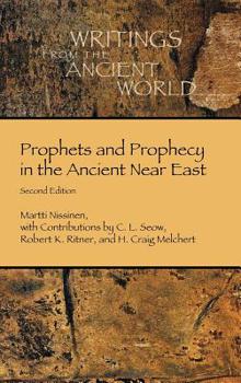 Hardcover Prophets and Prophecy in the Ancient Near East Book