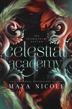 Celestial Academy: The Complete Series