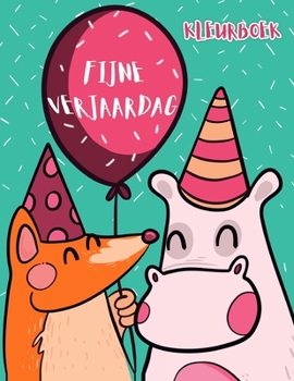 Fijne Verjaardag: Kleurboek (Dutch Edition)