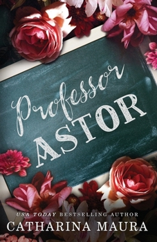 Professor Astor - Book #3 of the Off-Limits