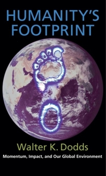 Hardcover Humanity's Footprint: Momentum, Impact, and Our Global Environment Book