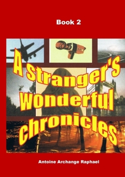 Paperback A stranger's wonderful chronicles, Book 2 Book
