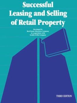 Paperback Successful Leasing and Selling of Retail Property Book