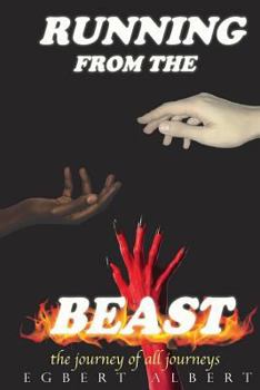 Paperback Running from the Beast: The Journey of All Journeys Book