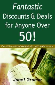 Paperback Fantastic Discounts & Deals for Anyone Over 50! Book