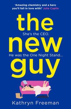 Paperback The New Guy: A page-turning enemies to lovers romance perfect for romcom fans! (The Kathryn Freeman Romcom Collection) Book