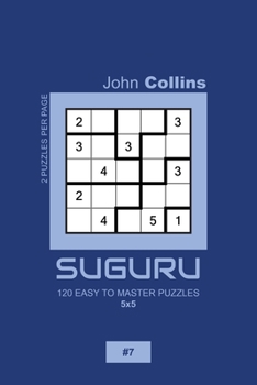 Paperback Suguru - 120 Easy To Master Puzzles 5x5 - 7 Book