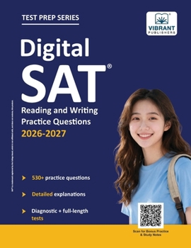 Paperback Digital SAT Reading and Writing Practice Questions: (Test Prep) 530+ Practice Questions with Detailed Explanations & a Full-Length Sectional Test to B Book