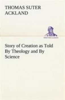 Story of Creation as Told by Theology and By Science