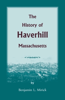Paperback The History of Haverhill, Massachusetts Book