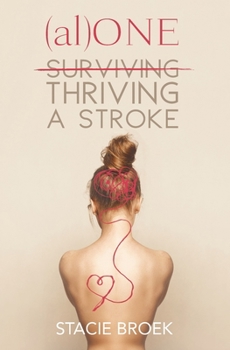 Paperback (al)ONE: Thriving a Stroke Book
