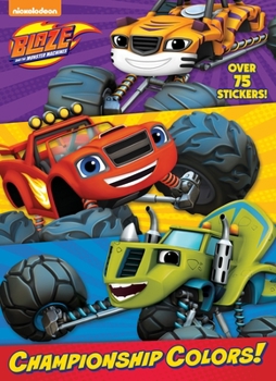 Paperback Championship Colors! (Blaze and the Monster Machines) Book