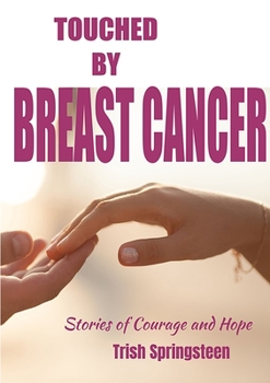 Paperback Touched By Breast Cancer Book
