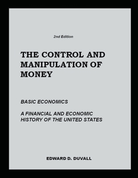 Paperback The Control and Manipulation of Money Book