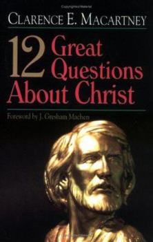 Paperback 12 Great Questions about Christ Book