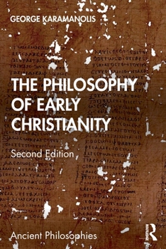 The Philosophy of Early Christianity - Book  of the Ancient Philosophies