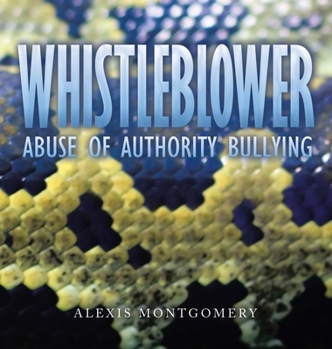 Hardcover Whistleblower: Abuse of Authority Bullying Book