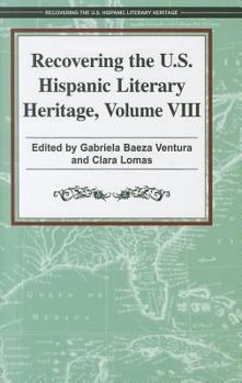 Hardcover Recovering the U.S. Hispanic Literary Heritage, Volume 8 Book