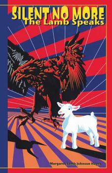 Paperback Silent No More: The Lamb Speaks Book