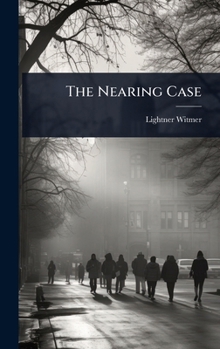 The Nearing Case