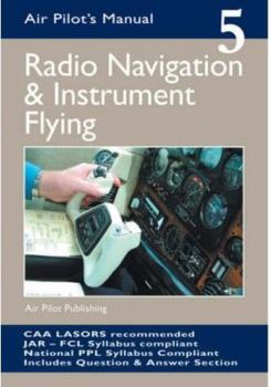 Radio Navigation and Instrument Flying - Book  of the Air Pilot's Manual