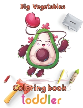 Paperback Big Vegetables Coloring book toddler: 8.5''x11''/Vegetables Coloring Book