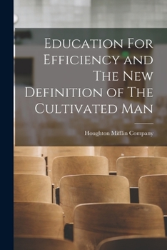 Education for Efficiency, and the New Definition of the Cultivated Man