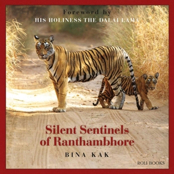 Hardcover Silent Sentinels of Ranthambhore Book