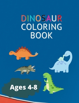 Paperback Dinosaur Coloring Book 4-8 ages: Great Gift for Boys & Girls, Ages 4-8 Book
