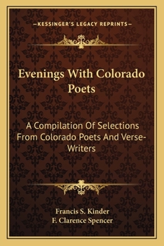 Paperback Evenings With Colorado Poets: A Compilation Of Selections From Colorado Poets And Verse-Writers Book