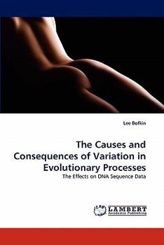 Paperback The Causes and Consequences of Variation in Evolutionary Processes Book